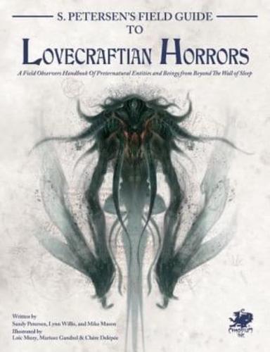 S. Petersen's Field Guide to Lovecraftian Horrors