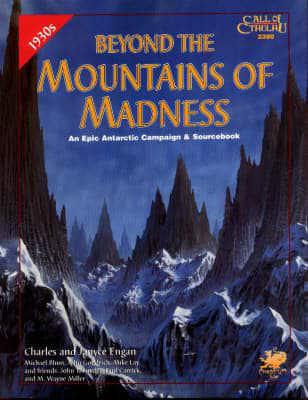 Beyond the Mountains of Madness