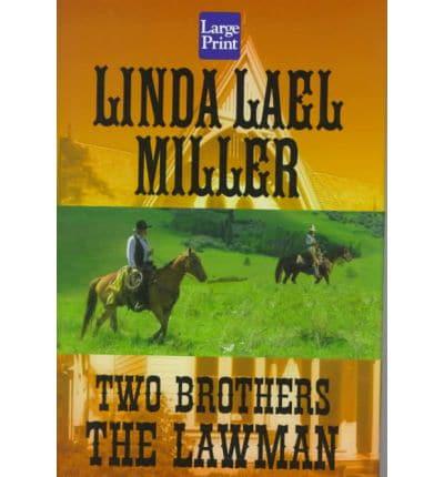 Two Brothers. The Lawman