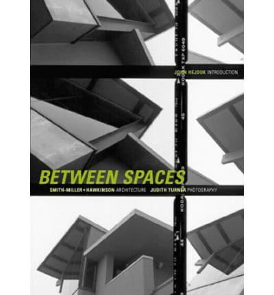 Between Spaces