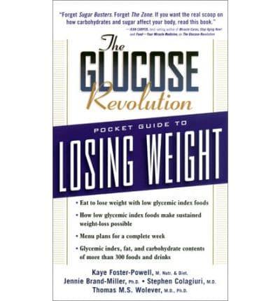 The Glucose Revolution Pocket Guide to Losing Weight
