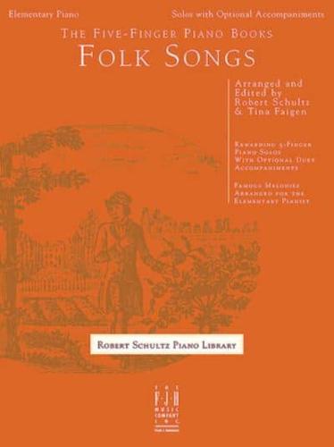 The Five-Finger Piano Books -- Folk Songs