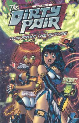 Dirty Pair: Run From The Future