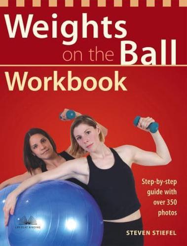 Weights on the Ball Workbook