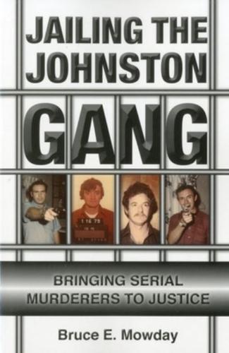 Jailing the Johnston Gang