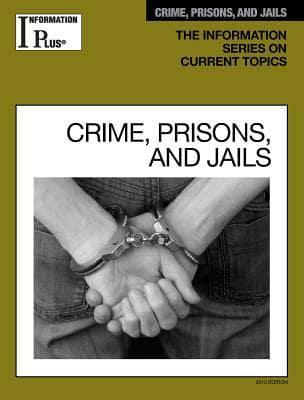Crime, Prisons, and Jails