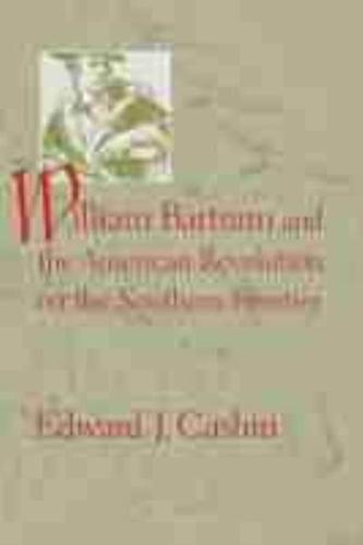William Bartram and the American Revolution on the Southern Frontier