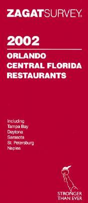 Zagatsurvey 2002 Orlando Central Florida Restaurants