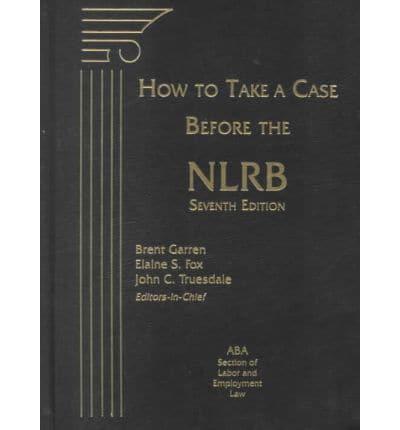 How to Take a Case Before the NLRB