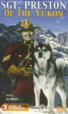 Sgt. Preston of the Yukon