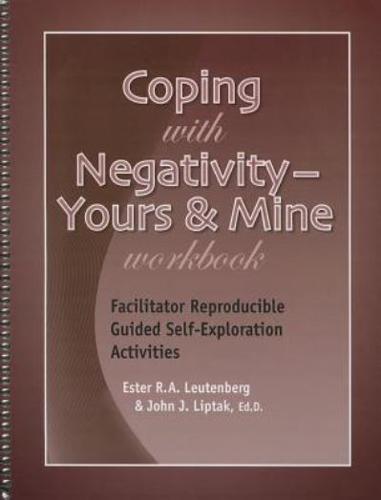 Coping With Negativity: Yours & Mine Workbook