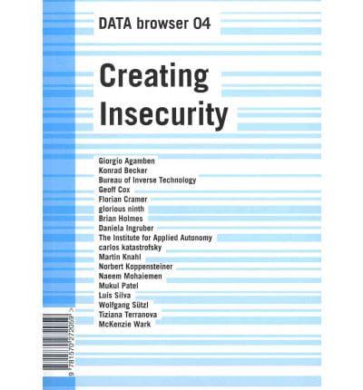 Creating Insecurity