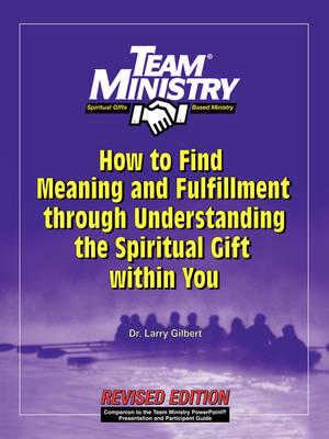 How to Find Meaning and Fulfillment Through Understanding the Spiritual Gift Within You