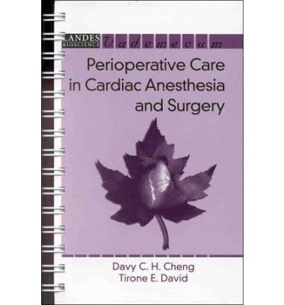 Perioperative Care in Cardiac Anesthesia and Surgery