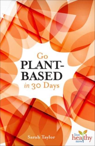 Go Plant-Based in 30 Days