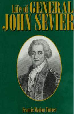 Life of General John Sevier, 2nd Edition