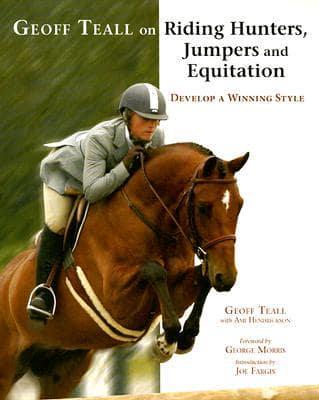Geoff Teall on Riding Hunters, Jumpers, and Equitation