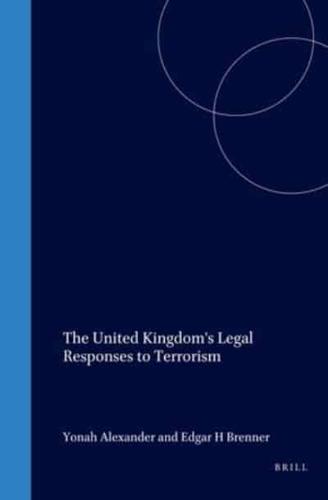 The United Kingdom's Legal Responses to Terrorism