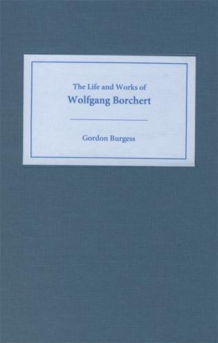 The Life and Works of Wolfgang Borchert