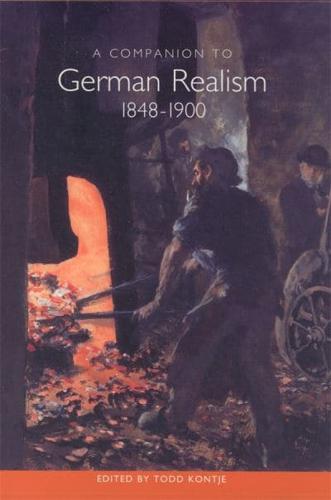 A Companion to German Realism, 1848-1900