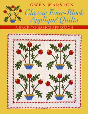 Classic Four-Block Appliqué Quilts