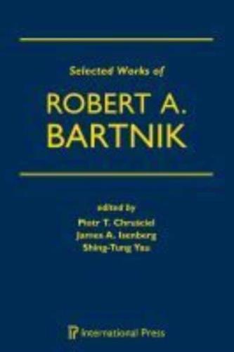 Selected Works of Robert A. Bartnik