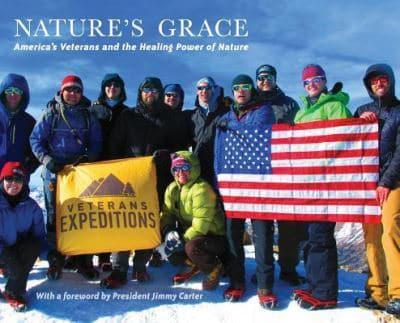 Nature's Grace: America's Veterans and the Healing Power of Nature