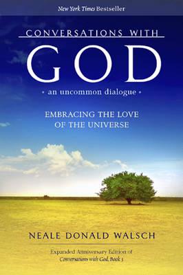 Conversations With God, an Uncommon Dialogue