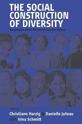 Social Construction of Diversity: Recasting the Master Narrative of Industrial Nations