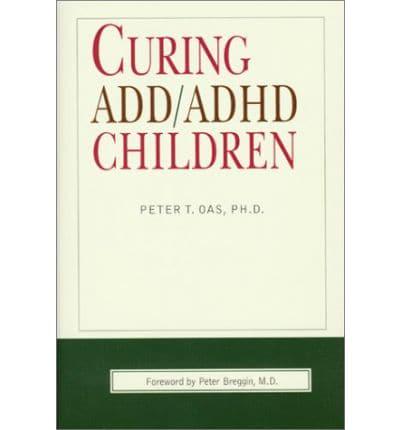 Curing ADD/ADHD Children