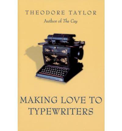 Making Love to Typewriters