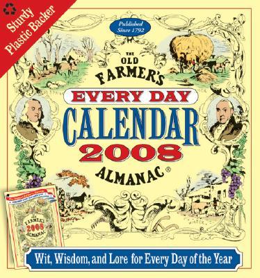 The Old Farmer's Almanac 2008 Every Day Calendar