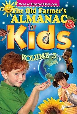 The Old Farmer's Almanac for Kids, Volume 3