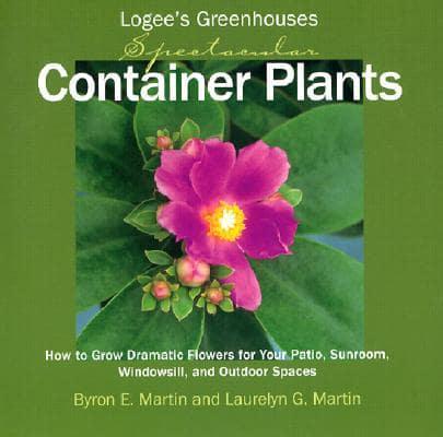 Logee's Greenhouses Spectacular Container Plants