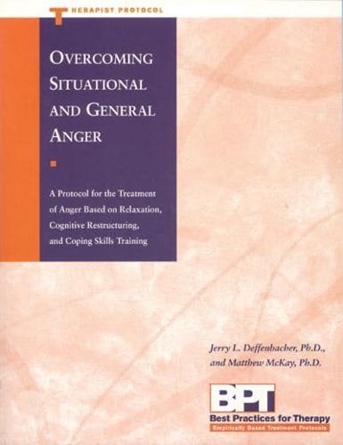 Overcoming Situational and General Anger Therapist Protocol