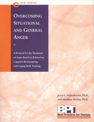 Overcoming Situational and General Anger Client Manual