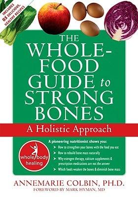 Whole-Food Guide to Strong Bones