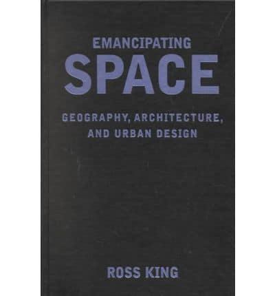 Emancipating Space