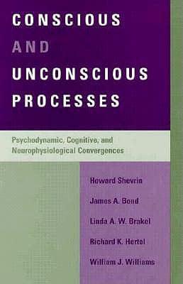 Conscious and Unconscious Processes