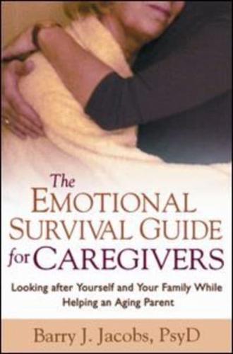 The Emotional Survival Guide for Caregivers