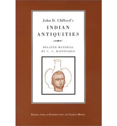 John D. Clifford's Indian Antiquities