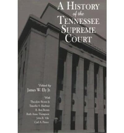 A History of the Tennessee Supreme Court