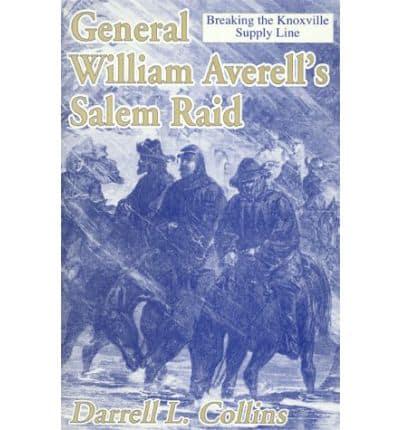 General William Averell's Salem Raid