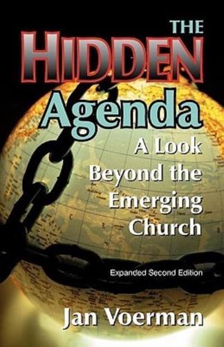 The Hidden Agenda: A Look Beyond the Emerging Church