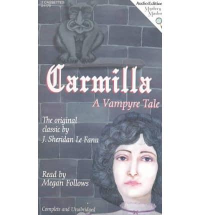 Carmilla, a Vampyre Tale