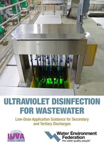 Ultraviolet Disinfection for Wastewater -- Low-Dose Application Guidance for Secondary and Tertiary Discharges