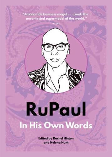 RuPaul in His Own Words