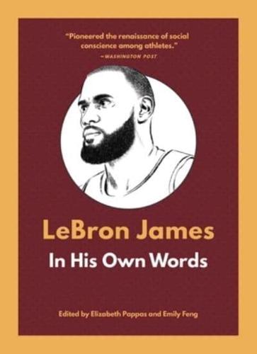 LeBron James in His Own Words