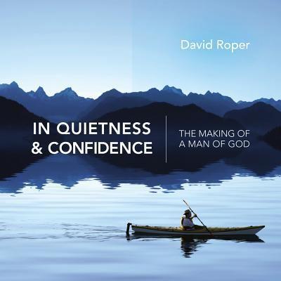 In Quietness & Confidence
