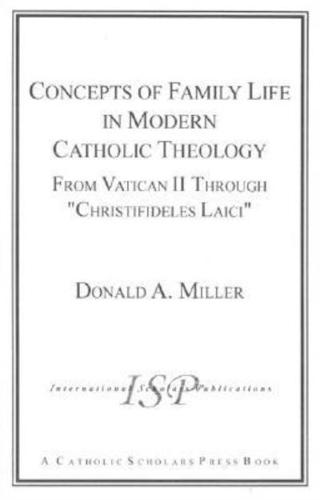 Concepts of Family Life in Modern Catholic Theology